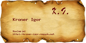 Kroner Igor névjegykártya